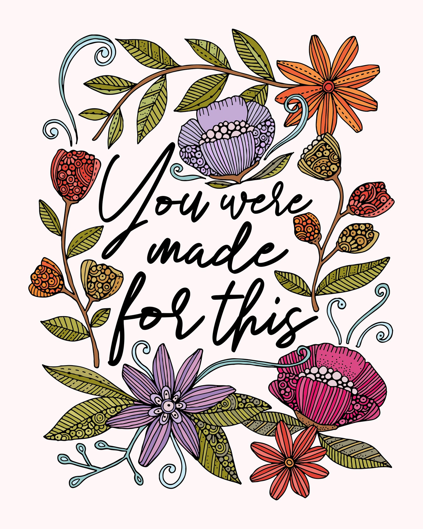 You Were Made For This, Art Print - Empowering Botanical Decor