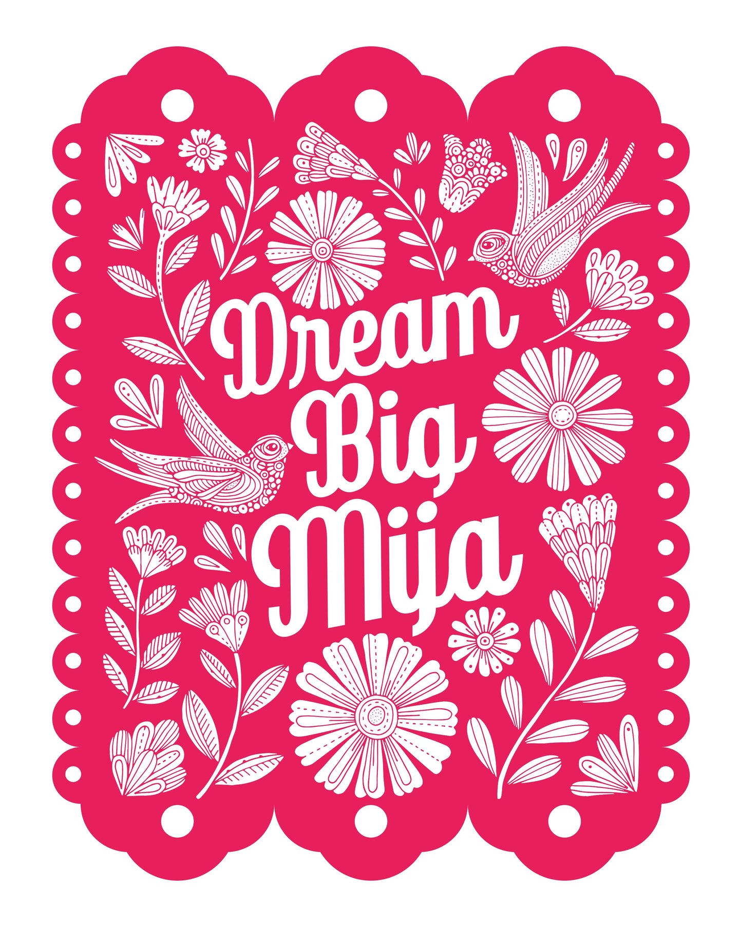 Dream Big, Mija | Papel Picado Art Print | Empowering Latina Quote Wall Art