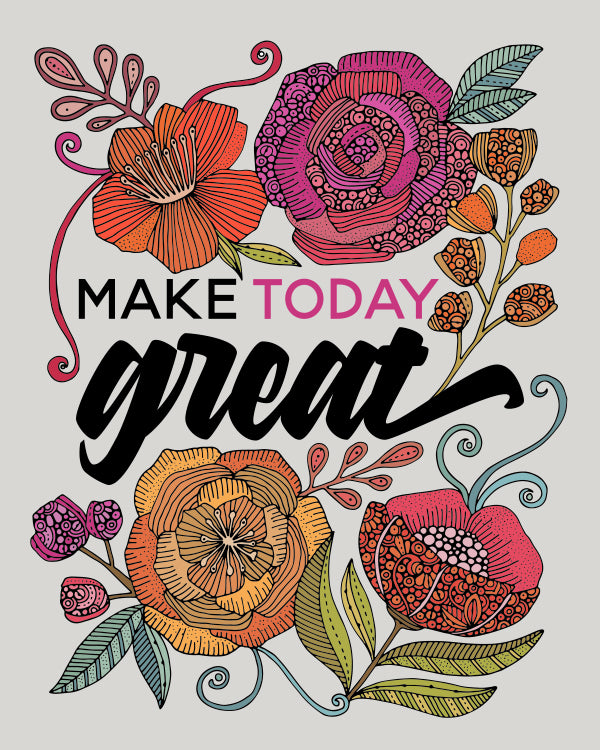 Make today great