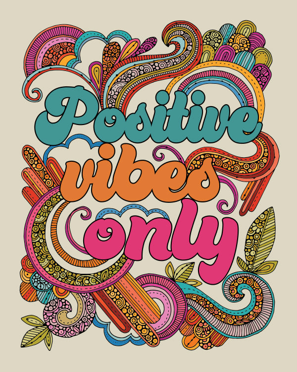 Positive vibes only (little bk)