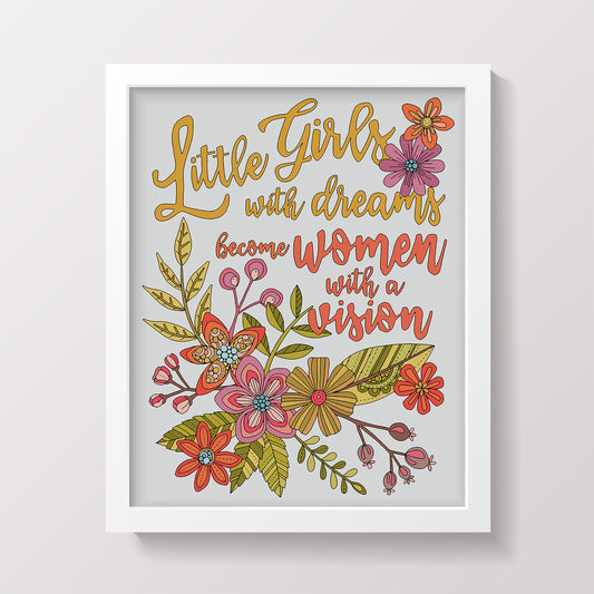 Little girls with dreams become women with a vision