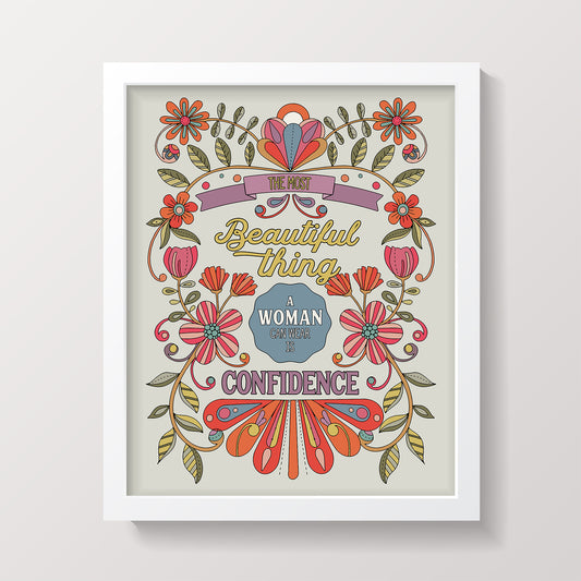 The most beautiful thing a woman can wear is confidence