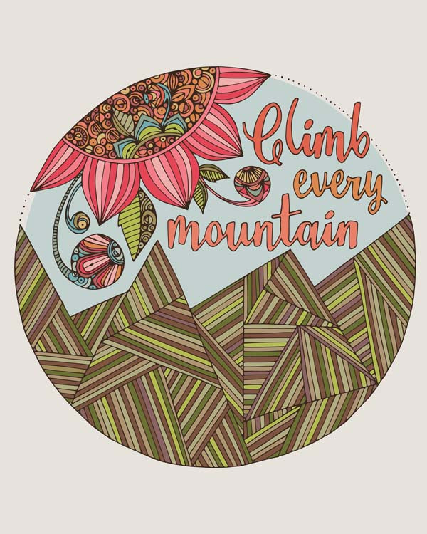 Climb every mountain