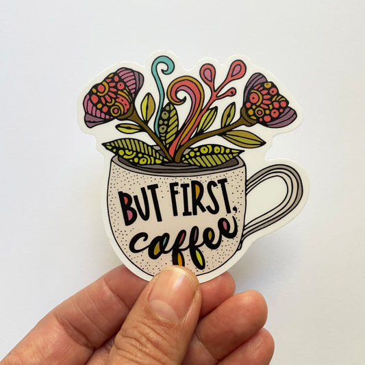 But First Coffee Sticker