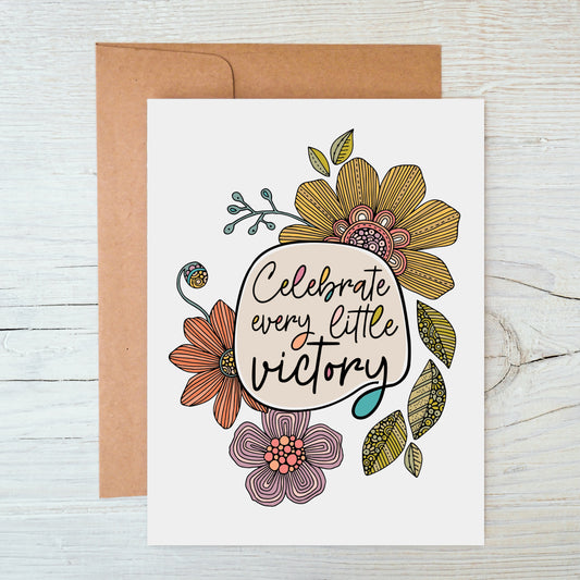 Celebrate every little victory
