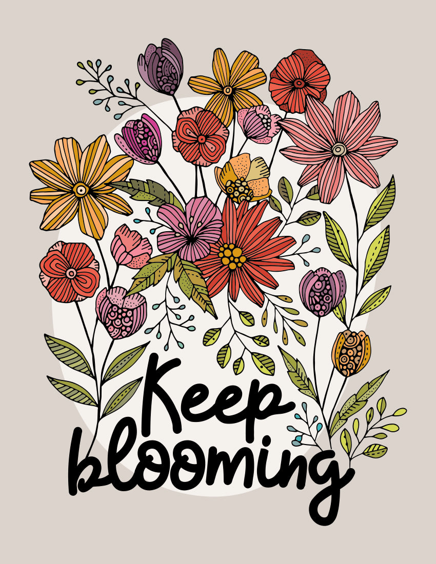 Keep Blooming