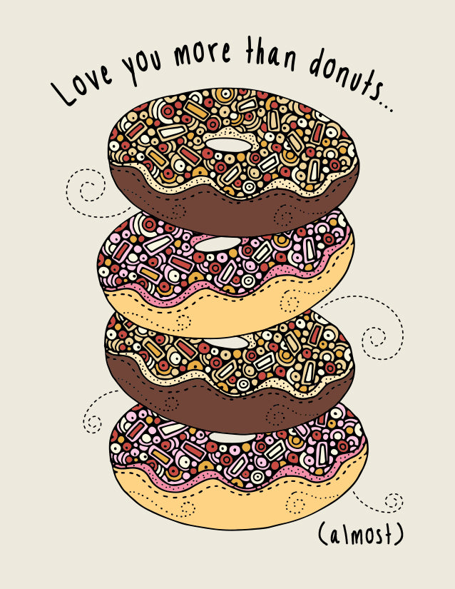 Love you more than donuts... almost