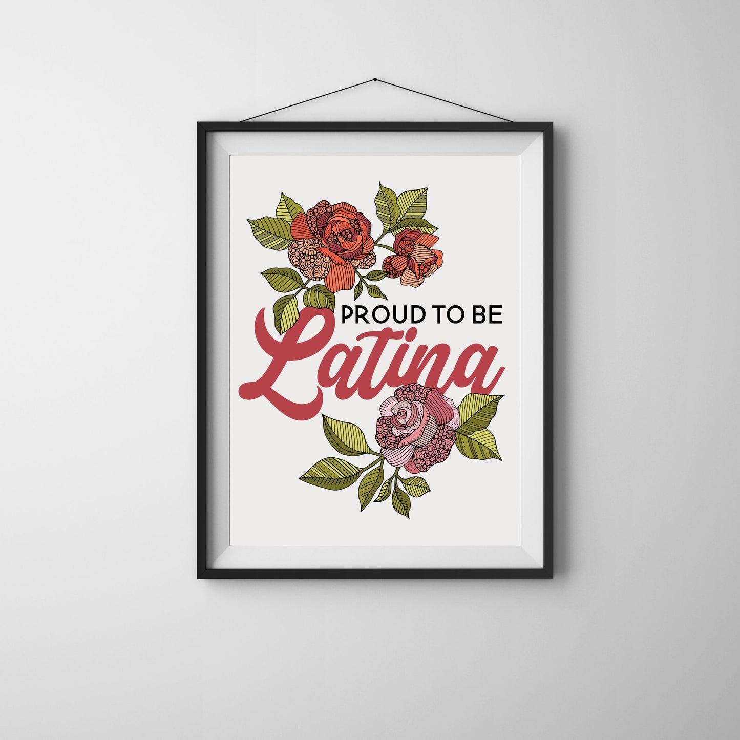 Motivational Art Print Proud to be Latina