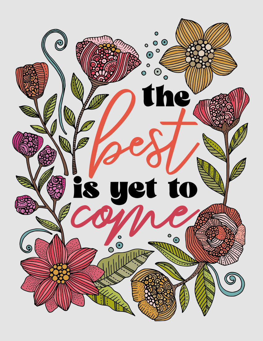 The best is yet to come
