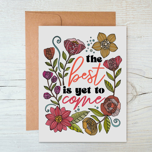 The best is yet to come