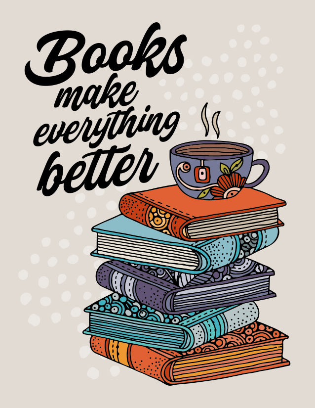 Books make everything better