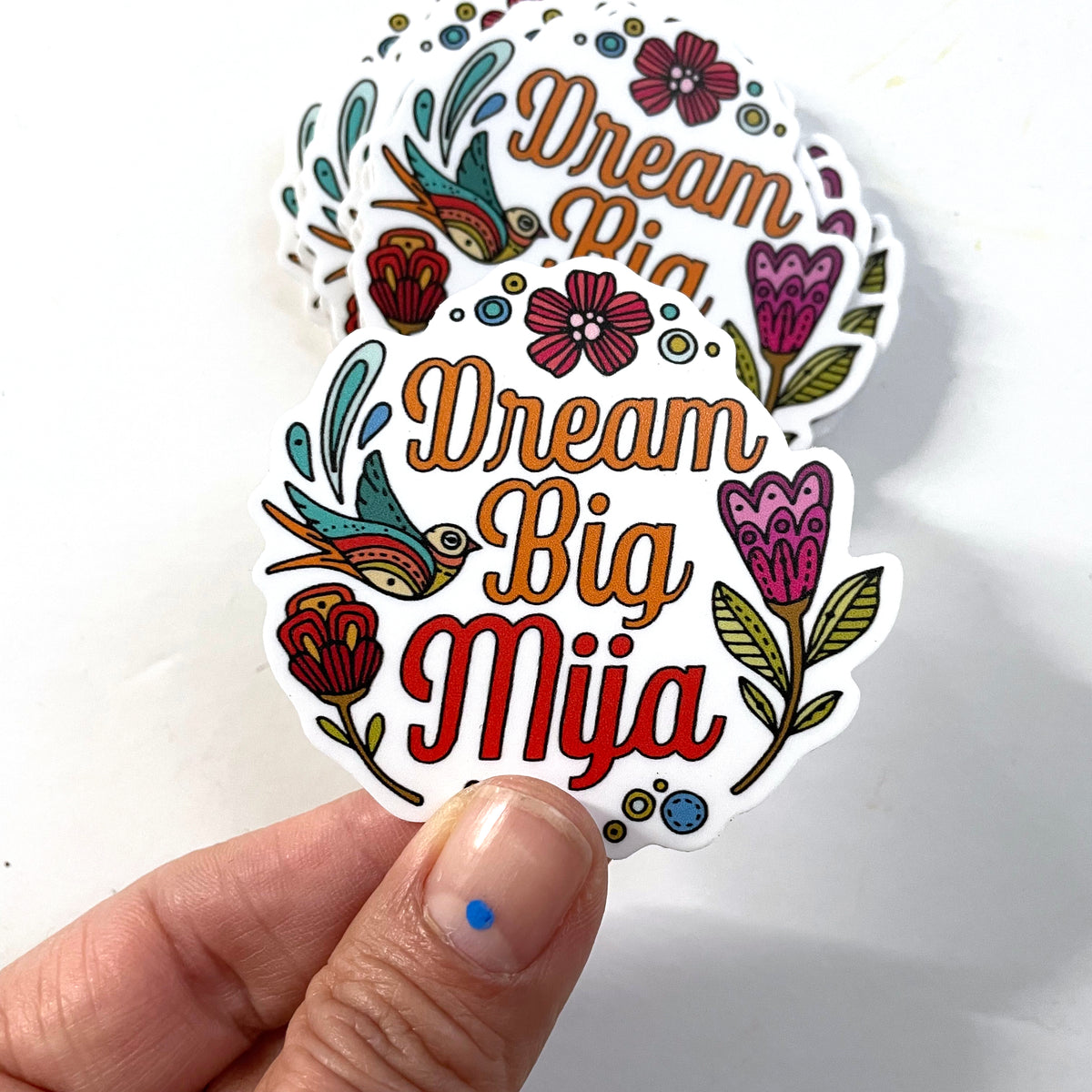 Dream Big Mija - Waterproof Vinyl Sticker, Spanish Phrase, Latina Gift