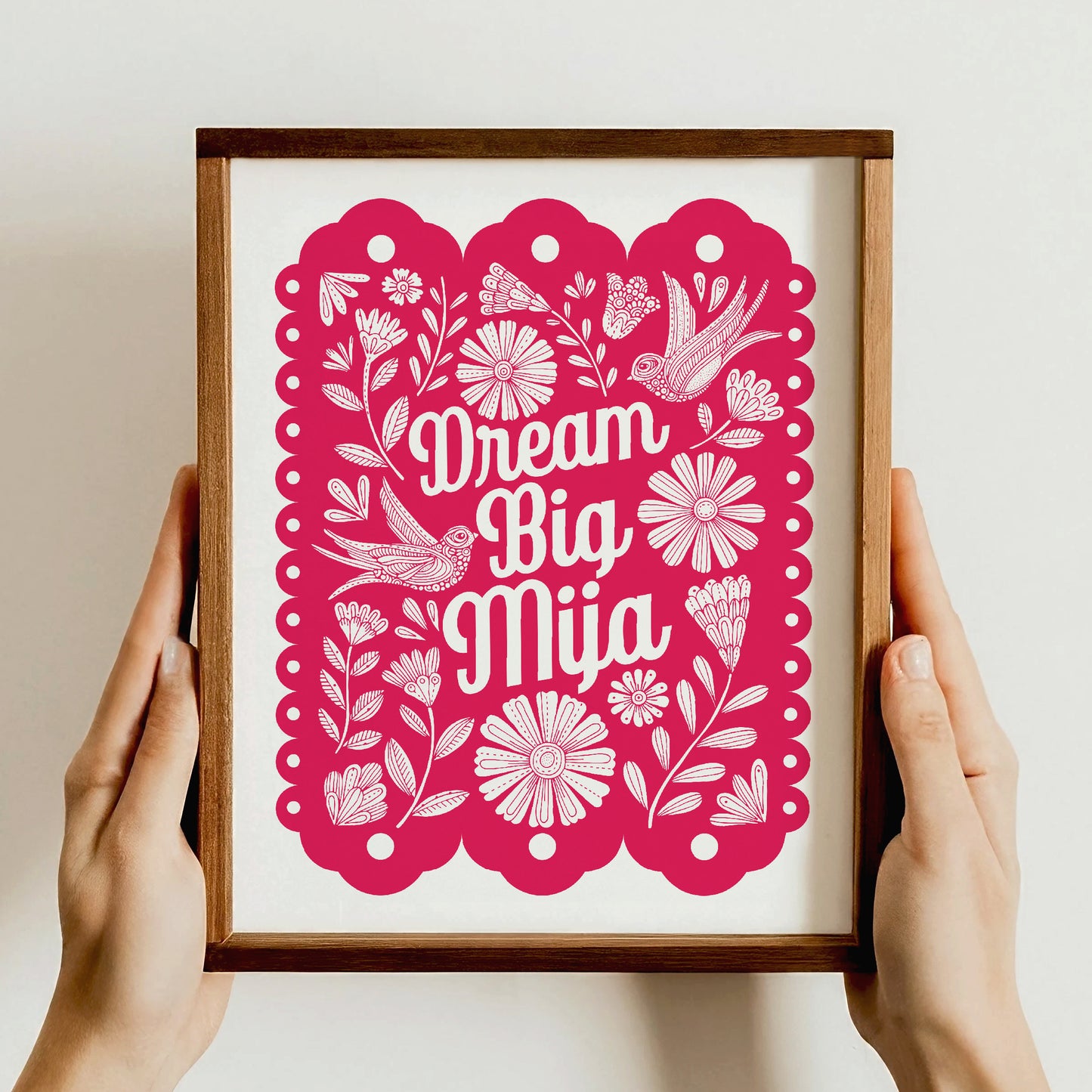 Dream Big, Mija | Papel Picado Art Print | Empowering Latina Quote Wall Art