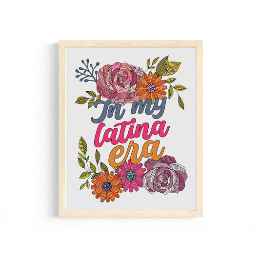 In my Latina era | Spanish Quote Art Print