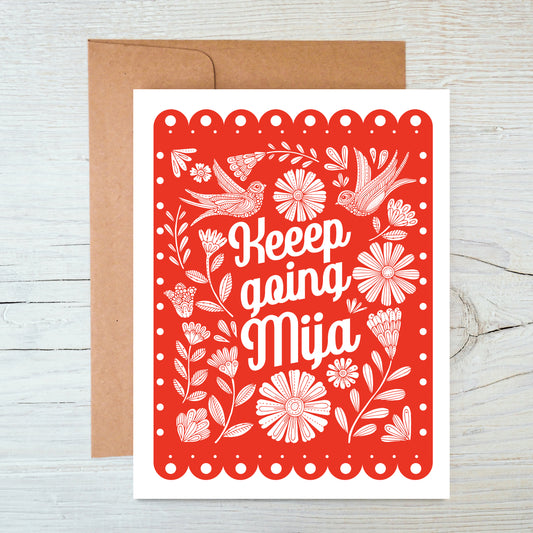 Keep going Mija - Papel Picado - Greeting card