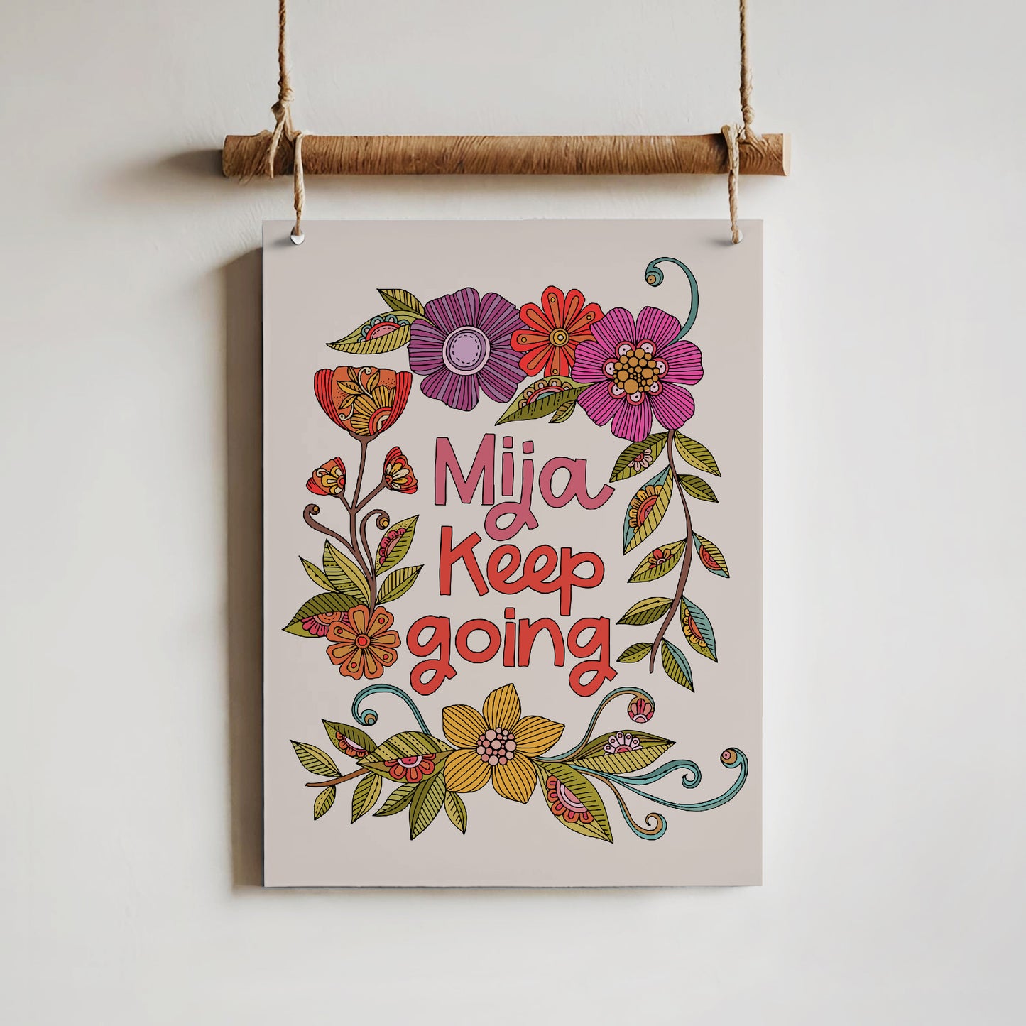 Motivational Art Print Mija Keep Going