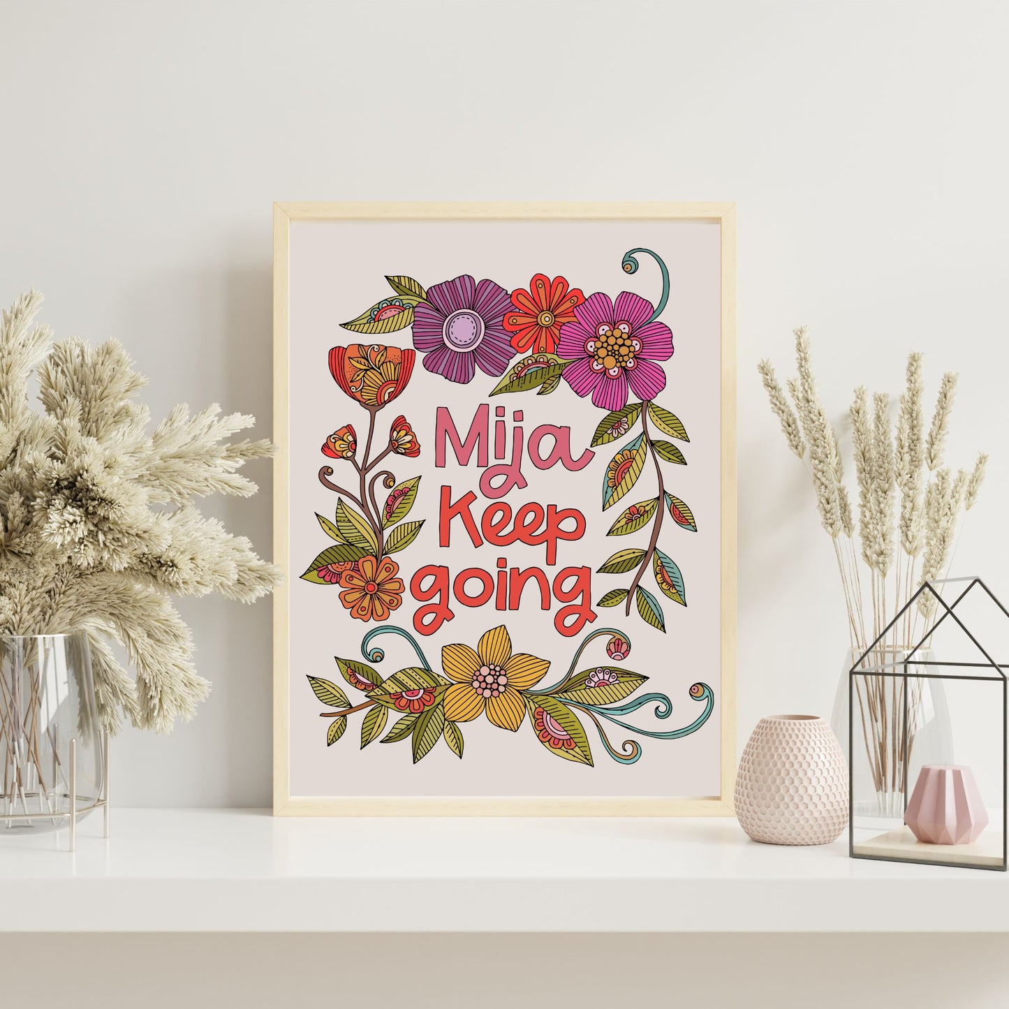 Motivational Art Print Mija Keep Going