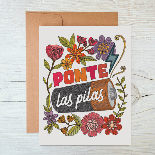 Ponte las Pilas - Greeting card