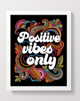 Positive vibes only