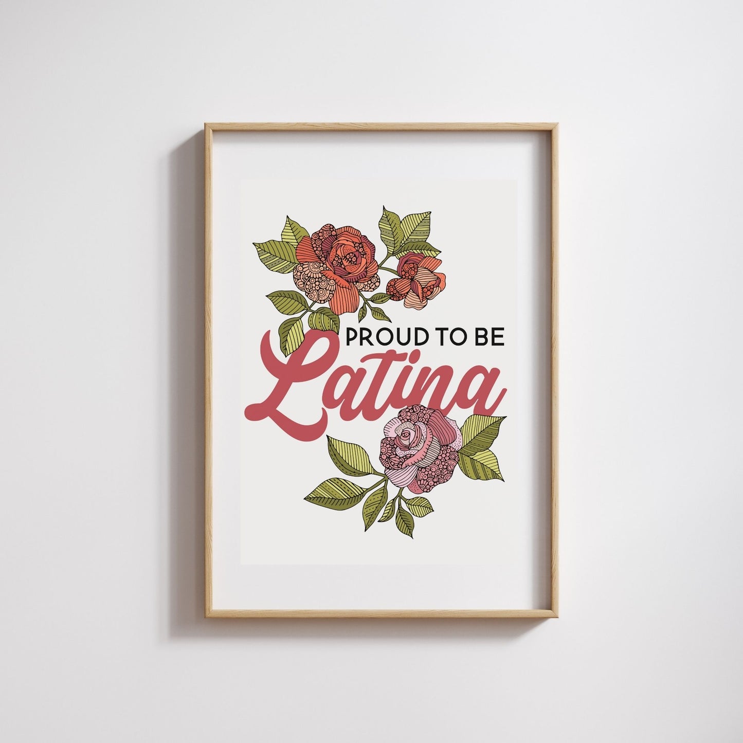 Motivational Art Print Proud to be Latina