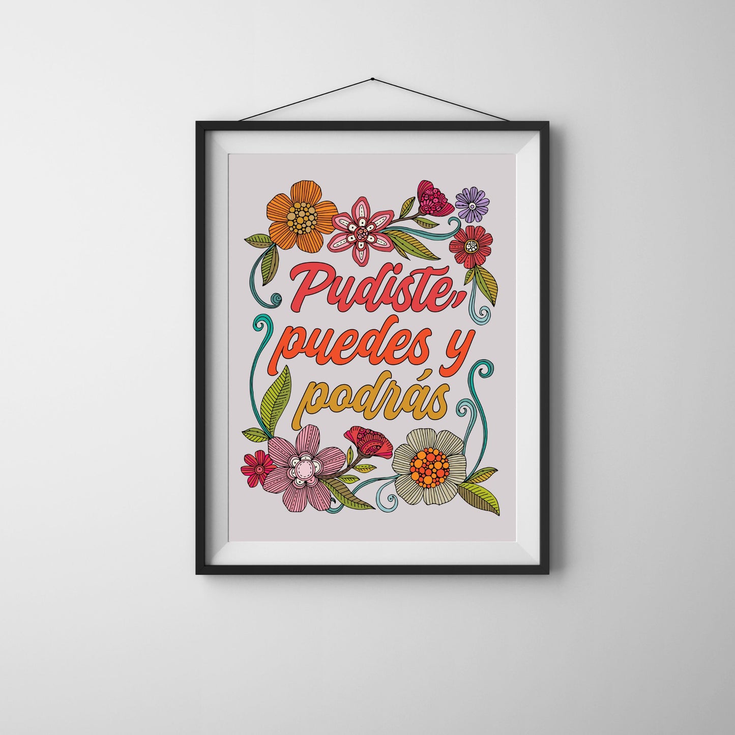 Pudiste Puedes Y Podrás - Motivational Art Print