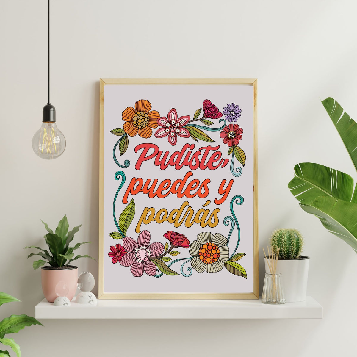 Pudiste Puedes Y Podrás - Motivational Art Print
