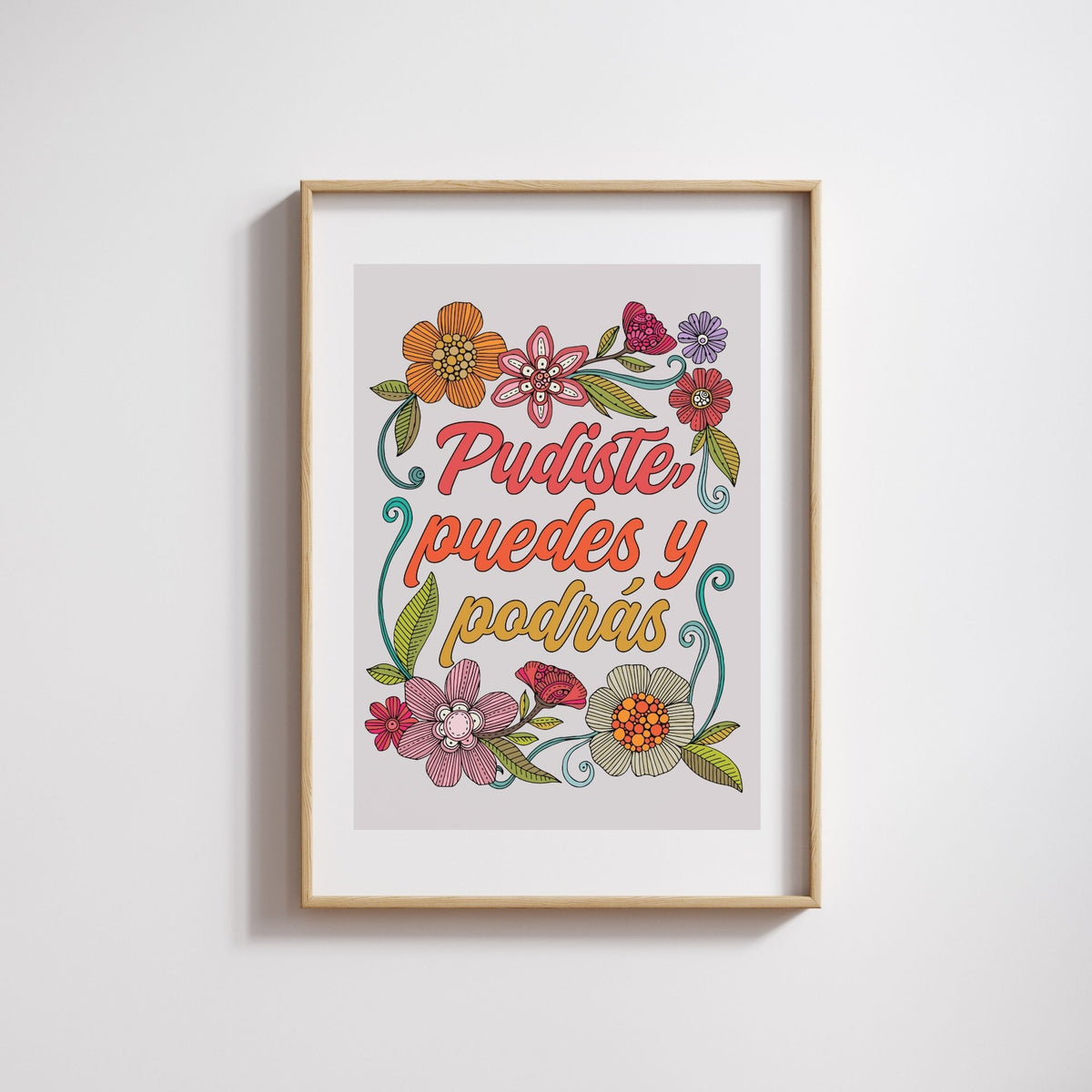 Pudiste Puedes Y Podrás - Motivational Art Print