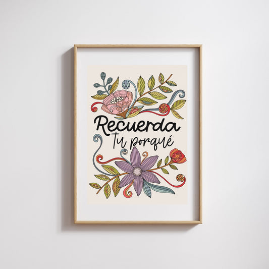 Motivational Art Print Recuerda tu porqué