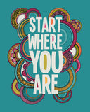 Start where you are