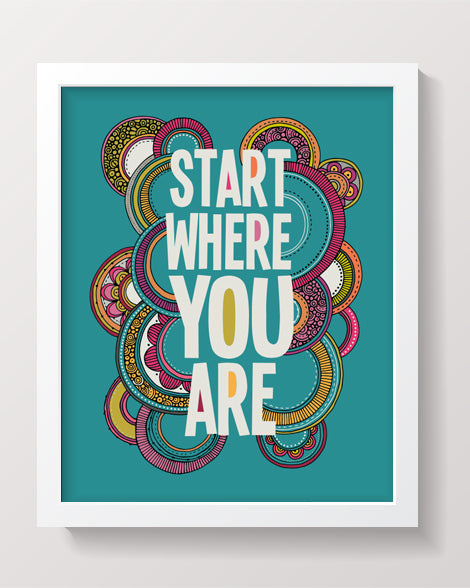 Start where you are