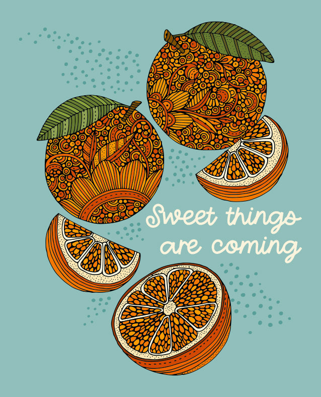 Sweet things are coming