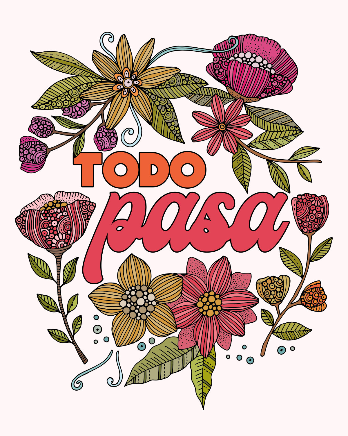 Todo pasa| Spanish Quote Art Print