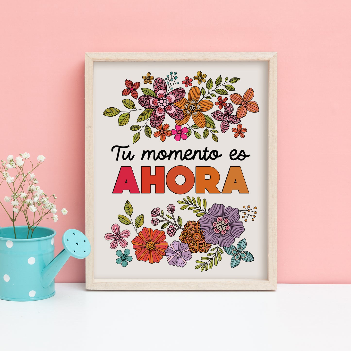Tu momento es ahora | Spanish Quote Art Print