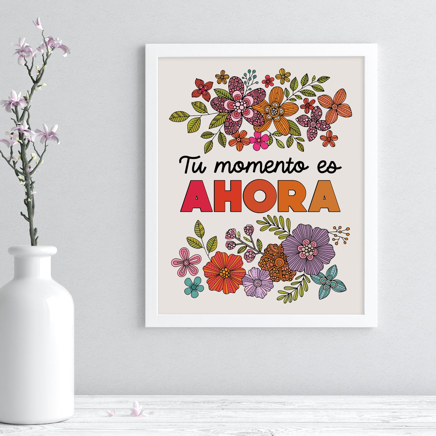Tu momento es ahora | Spanish Quote Art Print