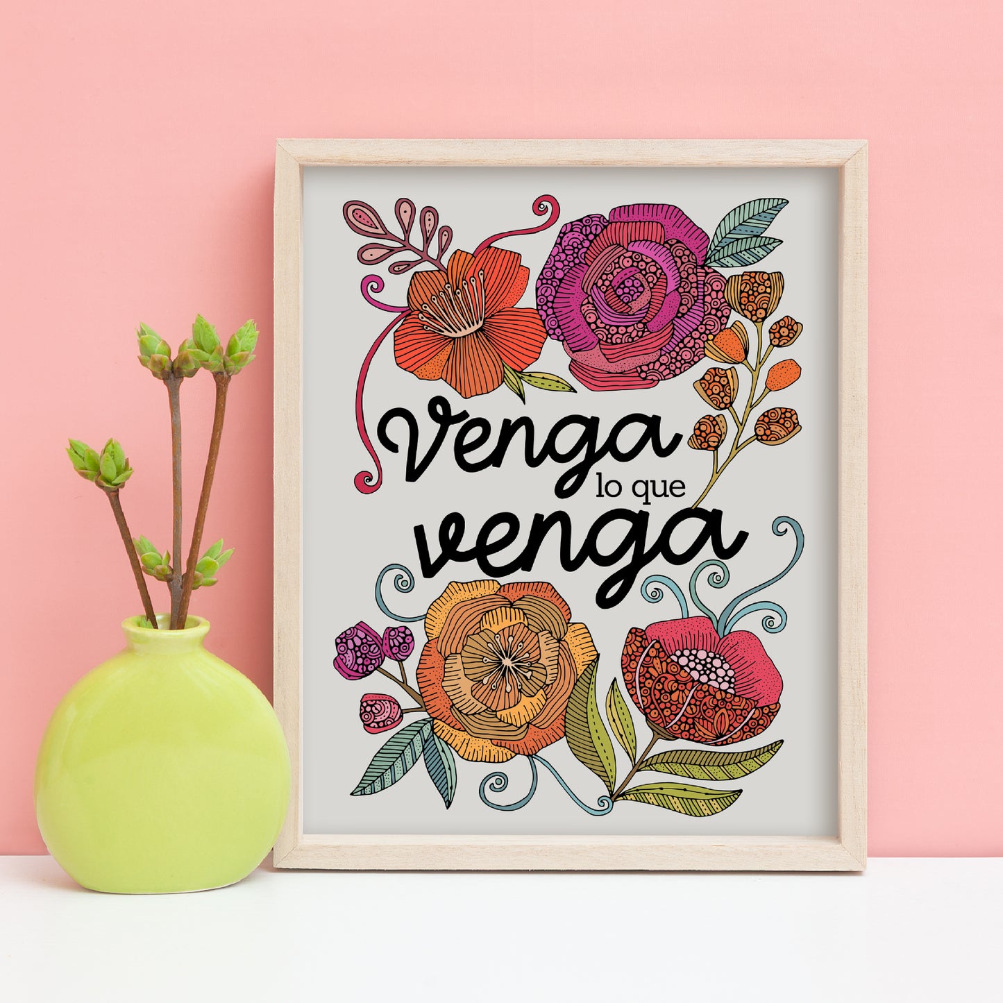 Venga lo que venga | Spanish Quote Art Print