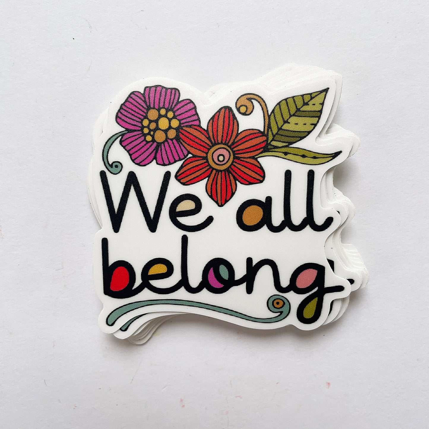 We all belong - Vinyl Sticker