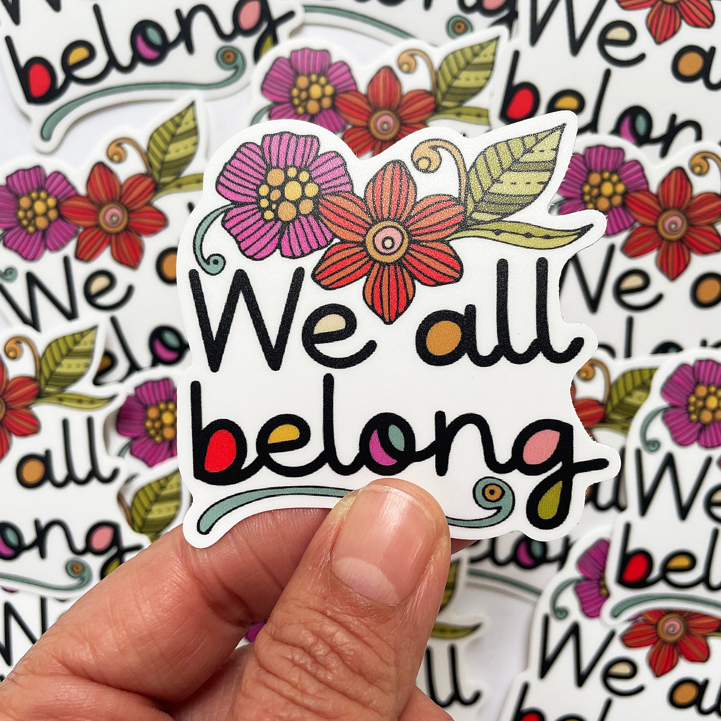 We all belong - Vinyl Sticker