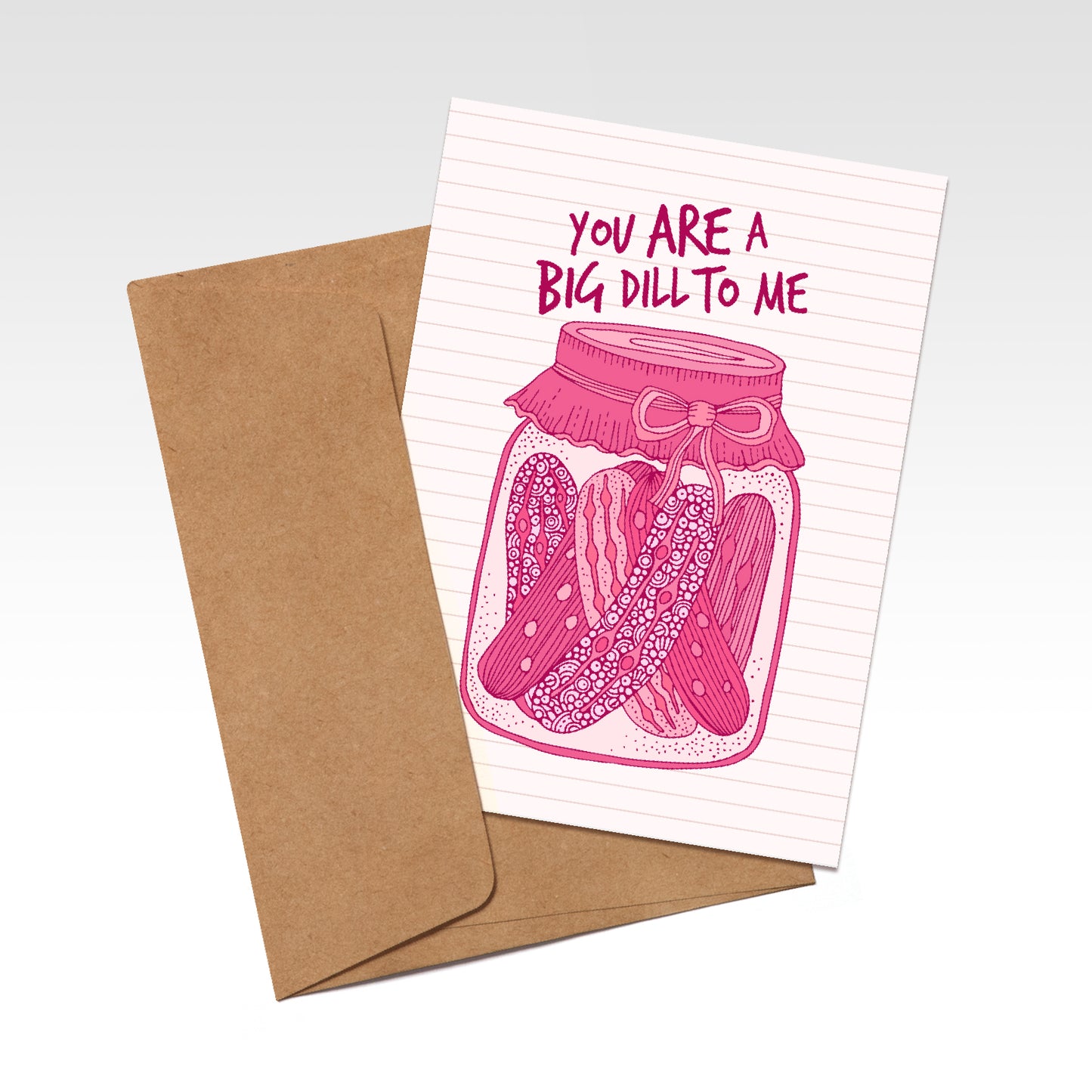 You Are a Big Dill to Me Card – Funny Valentine’s, Pickle Love Card