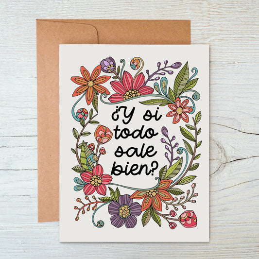 Y si todo sale bien?- Greeting card