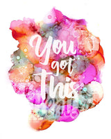 You got this (ink background)
