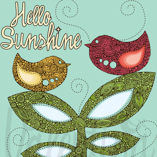Hello Sunshine - little birds