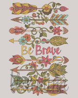 Be brave (arrows)