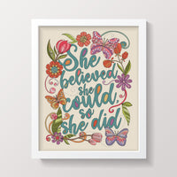 She believed she could, so she did